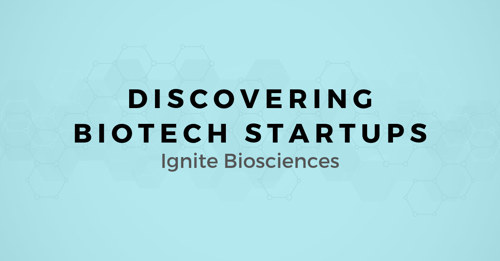 Discovering Biotech Startups: A map for Selling to Ignite Biosciences