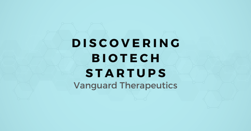 Discovering Biotech Startups: A map for Selling to Vanguard Therapeutics