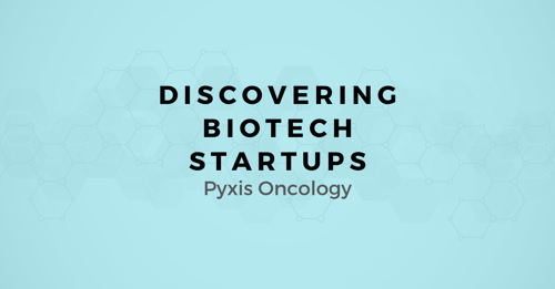 Discovering Biotech Startups: A map for Selling to Pyxis Oncology