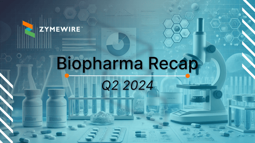 Q2 Biopharma Recap